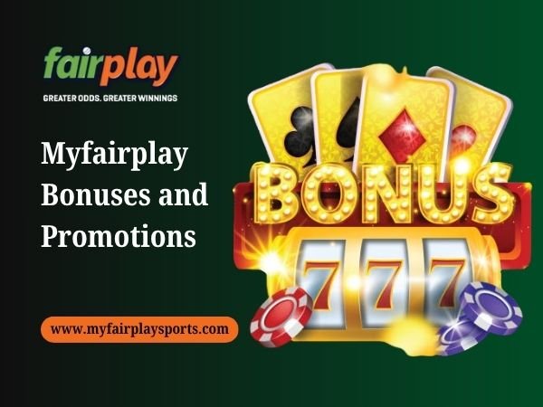 Myfairplay Bonuses and Promotions