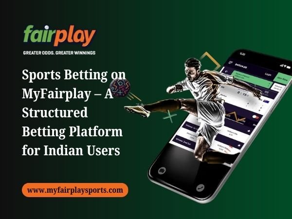 Sports Betting on MyFairplay – A Structured Betting Platform for Indian Users